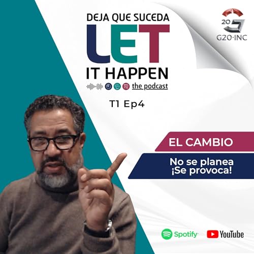 LET it happen – Deja que suceda. T1 Ep4 La E de Emoción 2.