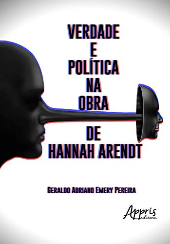 Verdade e política na obra de hannah arendt