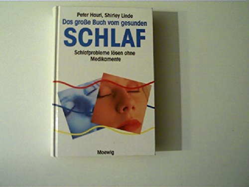 Das Grosse Buch Vom Schlaf Das große Buch vom gesunden Schlaf. Schlafprobleme lösen ohne