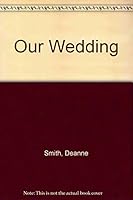 Our Wedding: Memories/Gift Record/Guests 0821219235 Book Cover