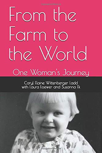 From the Farm to the World: One Woman's Journey