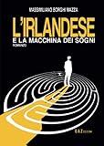  L\'irlandese e la macchina dei sogni