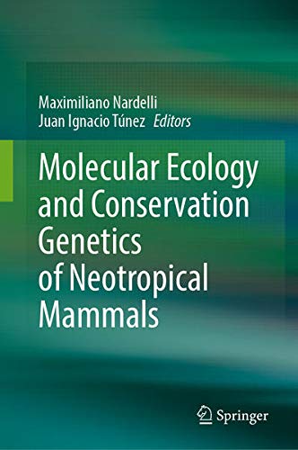 Buy Molecular Ecology and Conservation Genetics of Neotropical Mammals — BookShops.in