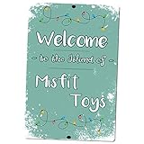 Welcome to the Island of Misfit Toys Sign Metal Print Sign Funny Christmas 8'x12'