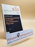  Temperaturbeständige Faserstoffe aus anorganischen Polymeren : mit 41 Abbild. und 31 Tab. / Wissenschaftliche Taschenbücher ; Bd. 152 : Reihe Chemie