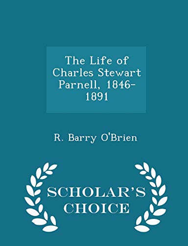 The Life of Charles Stewart Parnell, 1846-1891 ... 1297346955 Book Cover