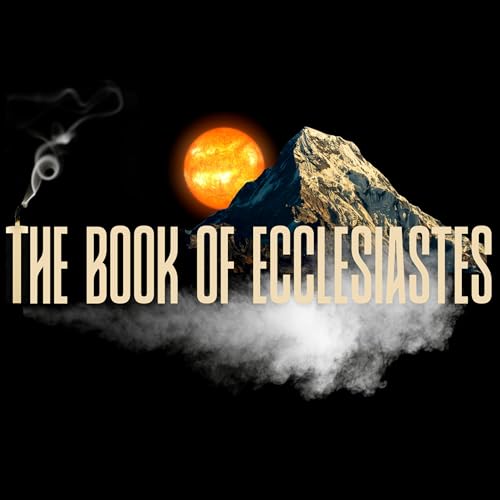 Ecclesiastes 1:1-11 | An Ice Bucket for the Soul cover art