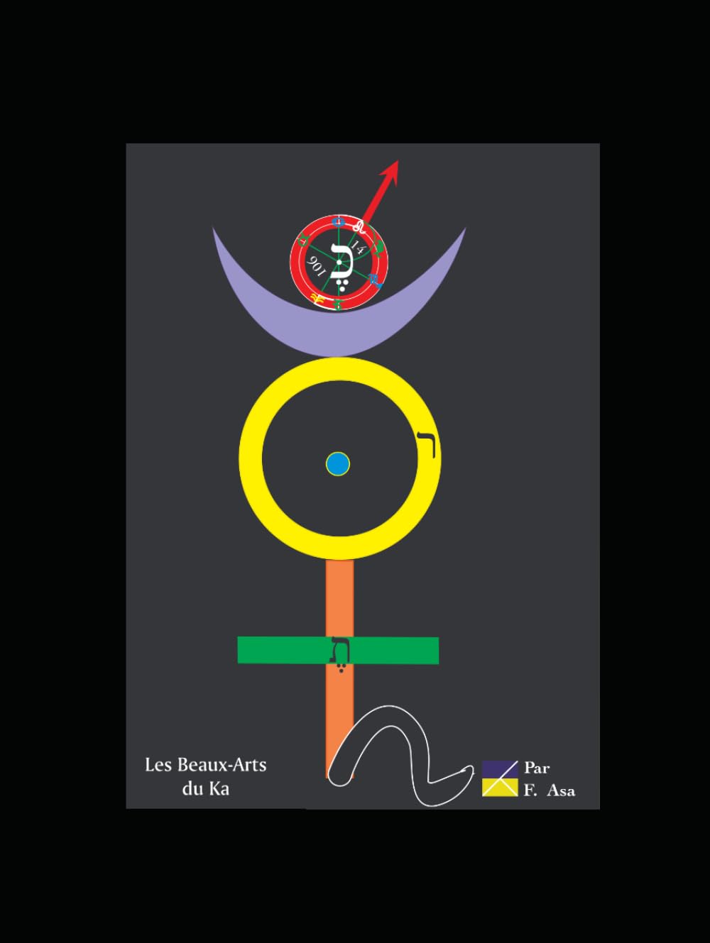 Les Beaux-Arts du Ka: Initiation à la Géomancie, la Kabbale mystique et les forces métaphysiques de l'existence