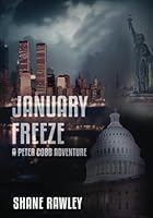 January Freeze: A Peter Cobb Adventure 1304596281 Book Cover