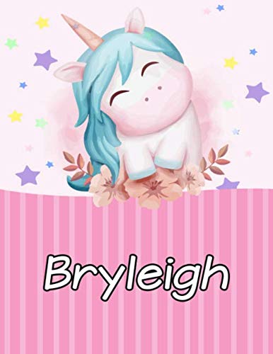 Bryleigh: Personalized Unicorn Journal For Girls - Cute Unicorn Notebook - Journal gift for Girls Birthday Christmas: 110 pages | Size: 6 x 9 Inch Notebook/Diary With Pink Name
