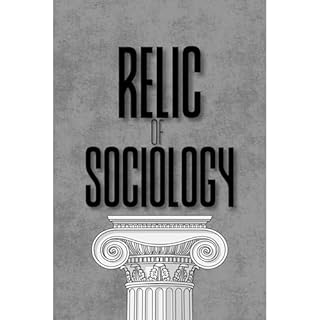 Relic of Sociology Audiobook By Chance Gibbons cover art