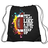 Haizct I Know I Play Like A Girl Try To Keep Up Football Drawstring Backpacks, Unisex Bags for Gym Shopping Sport, Football Gifts for Soccer Women Lover