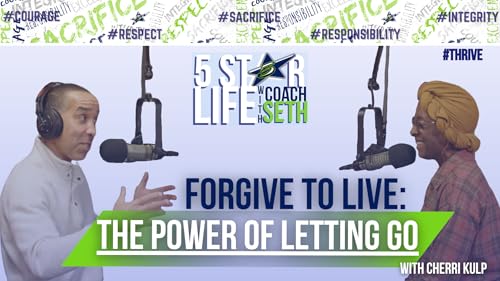 Forgive To Live: The Power of Letting Go - With Cherri Kulp