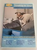 TREADING FOR DOGS Instructional How-To Guide