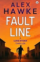 Fault Line (The Luke Ryder Thrillers) 1917791534 Book Cover
