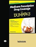 Medicare Prescription Drug Coverage FOR DUMMIES