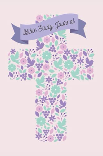 My Bible Study Journal: A Christian Bible Study Workbook: A Simple Guide To Journaling Scripture - Pink Cover (Bible Study Journal Christian Notebook Workbook Series)