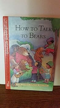 Hardcover How to Talk to Bears and Other Tips for Success Book