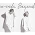 Beyond(初回限定盤 / CD+DVD)