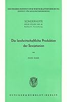 Die Landwirtschaftliche Produktion Der Sowjetunion 3428004604 Book Cover