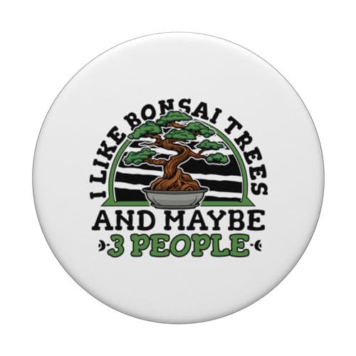 I Like Bonsai Trees And Maybe 3 People Indoor Bonsai Bonsai PopSockets Swappable PopGrip, Black - Image 3