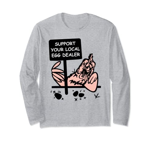 Support Your Local Egg Dealer Shirt,Farmers Local Egg Dealer Manche Longue