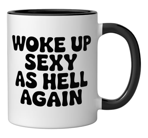 Taza de cerámica con frase 'Woke Up Sexy As Hell Again' miniatura 2
