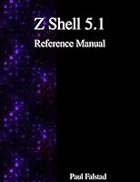 Z Shell 5.1 Reference Manual 9888381180 Book Cover