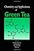 Chemistry and Applications of Green Tea