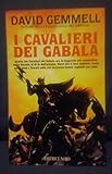 I CAVALIERI DEI GABALA
