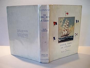 Coolie Ships and Oil Sailers