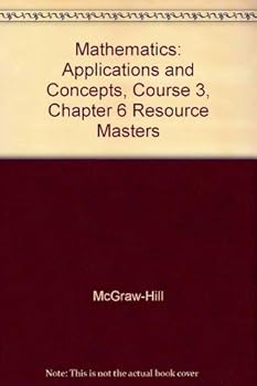 Hardcover Mathematics: Applications and Concepts, Course 3, Chapter 6 Resource Masters Book