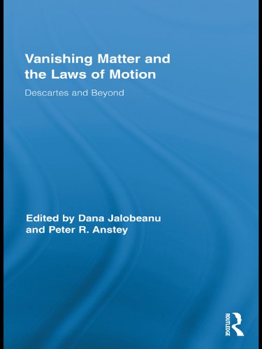 Vanishing Matter and the Laws of Motion: Descartes and Beyond (Routledge Studies in Seventeenth-Century Philosophy)      1st Edition, Kindle Edition