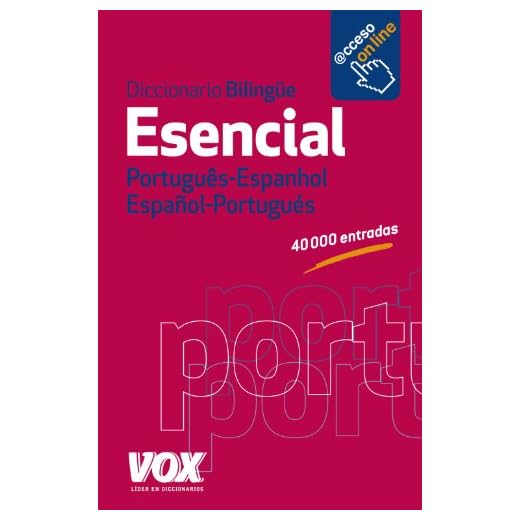 Diccionario Esencial Português- Espanhol / Español-Portugués (VOX - Lengua Portuguesa - Diccionarios Generales)