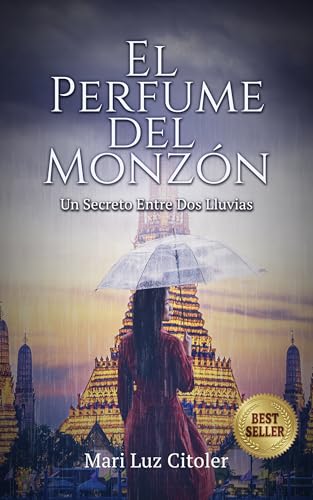 EL PERFUME DEL MONZÓN: UN SECRETO ENTRE DOS LLUVIAS