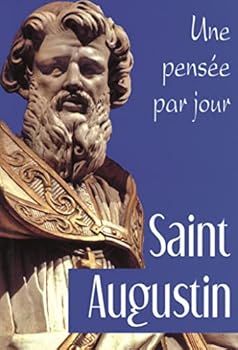 Paperback SAINT AUGUSTIN: UNE PENSEE PAR JOUR [French] Book