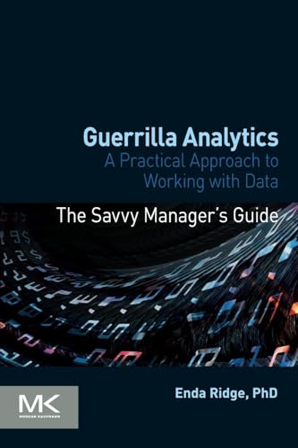 Guerrilla Analytics: A Practical Approach to Working With Data view 2