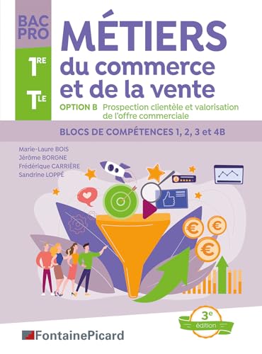 livre Option B BAC Pro métiers du commerce et de la vente: Option B : prospection clientèle et valorisation de l'offre