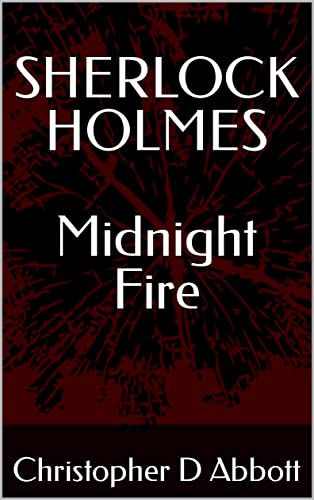 SHERLOCK HOLMES Midnight Fire