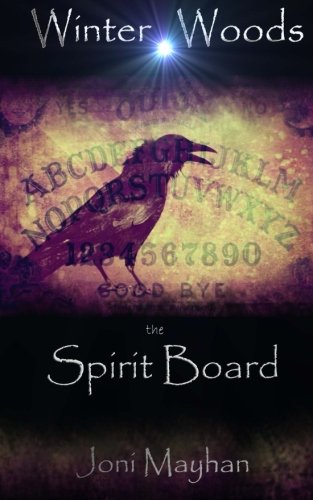 The Spirit Board (Winter Woods Book 1)