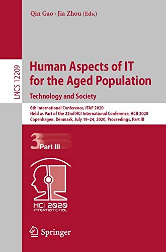 Human Aspects of It for the Aged Population. Techn: 6th International Conference, Itap 2020, Held as P