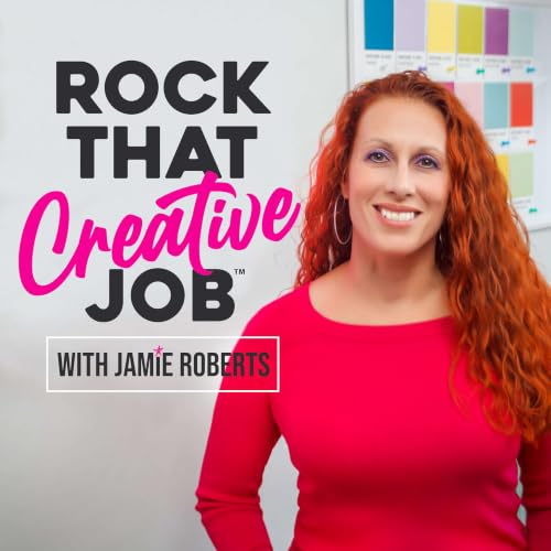 Rock That Creative Job Podcast Por Jamie Roberts capa