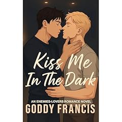 Kiss Me In The Dark Audiolibro Por Goddy Francis arte de portada