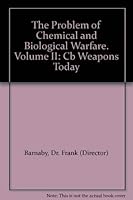 The Problem of Chemical and Biological Warfare. Volume II: Cb Weapons Today 9185114162 Book Cover