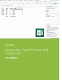 Best Apple Mac Productivity Softwares - Apple Mac Excel Formel und Funktionen: Grundlagen Review 