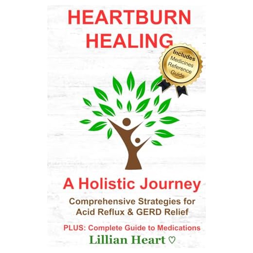 Heartburn Healing Strategies for Relief