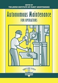 Paperback Autonomous Maintenance for Operators (The Shopfloor Series) Book