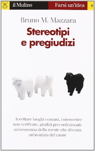 Stereotipi e pregiudizi (Farsi un'idea Vol. 9