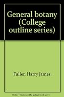 General Botany: Fifth Edition 5th ( College Outline Series ) B0007DUCIU Book Cover