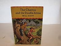 The Cherrys and the Double Arrow B000XY8JJW Book Cover